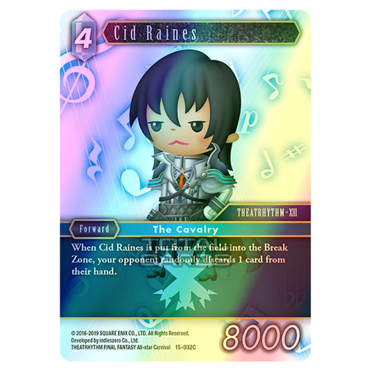 Final Fantasy - Opus 15 - Crystal Dominion - Cid Raines - (15-032C) (Foil)