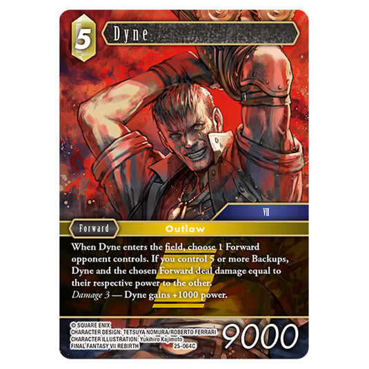 Dyne 25-064C card from the Final Fantasy set Tears of the Planet