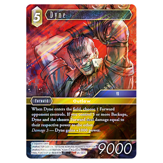 Dyne 25-064C card from the Final Fantasy set Tears of the Planet