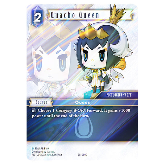 Quacho Queen 25-090C card from the Final Fantasy set Tears of the Planet