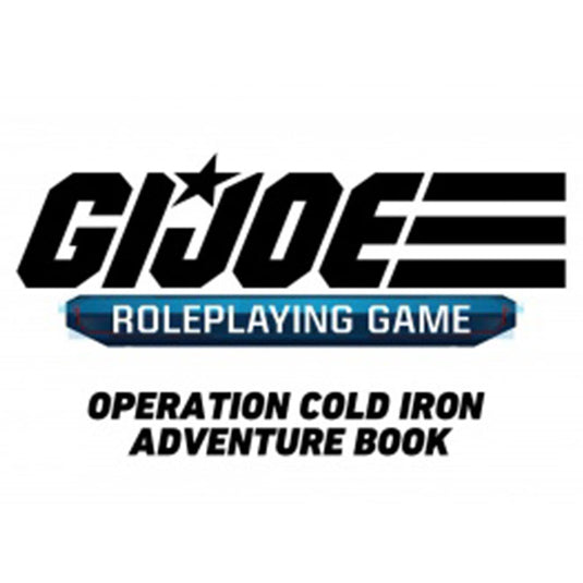 G.I. JOE Roleplaying Game - Operation Cold Iron - Adventure Book