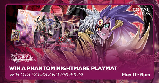 Yu-Gi-Oh! - Win a Phantom Nightmare Playmat - Saturday 6pm (11/05/24)