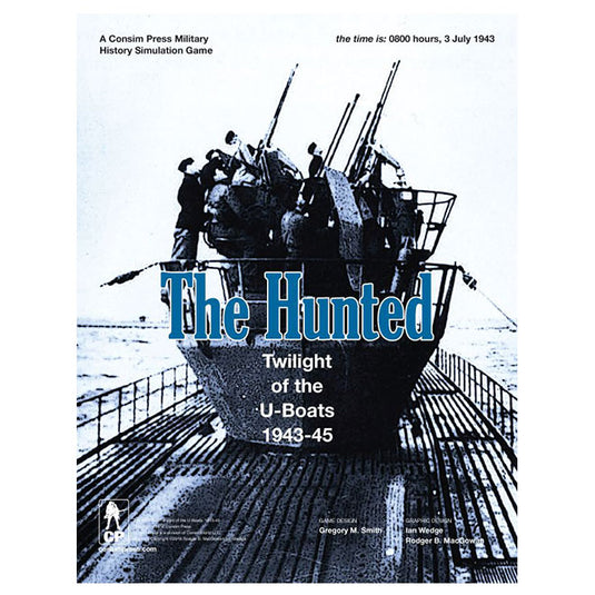 The Hunted - Twilight of the U-Boats: 1943-45