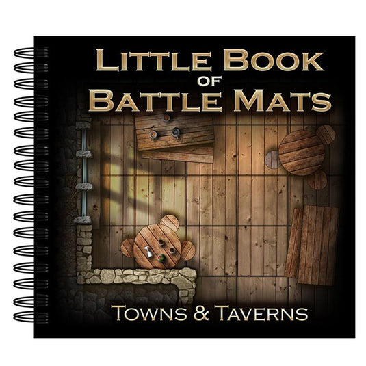 Little Book of Battle Mats - Towns & Taverns Edition