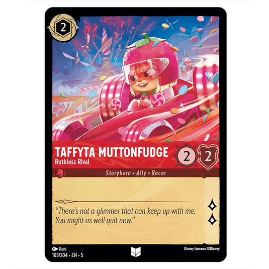 Taffyta Muttonfudge - Ruthless Rival 103/204 card from the Lorcana set Shimmering Skies