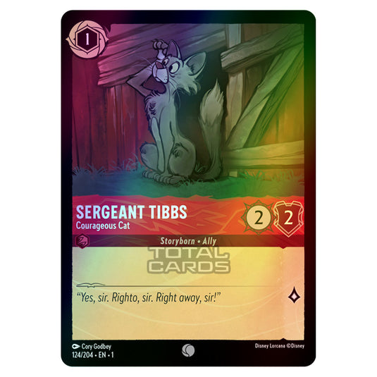 Lorcana - The First Chapter - Sergeant Tibbs - Courageous Cat (Common) - 124/204 (Foil)