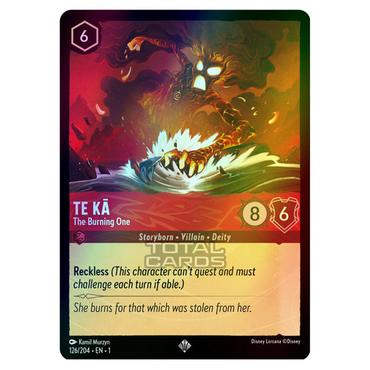 Lorcana - The First Chapter - Te Kā - The Burning One (Super Rare) - 126/204 (Foil)