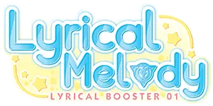 Cardfight Vanguard - Lyrical Melody Cardfight Vanguard - Lyrical Melody