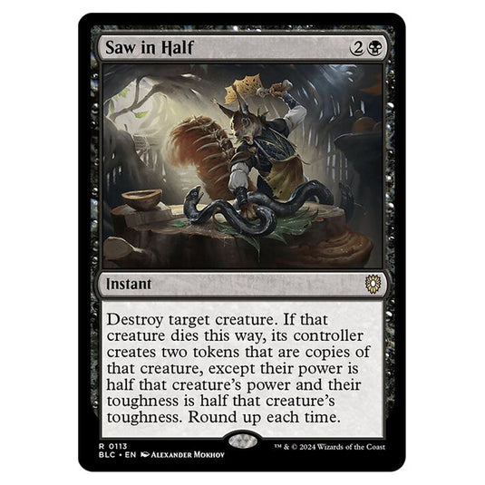 Saw in Half 0113 card from the Magic The Gathering set Bloomburrow Commander