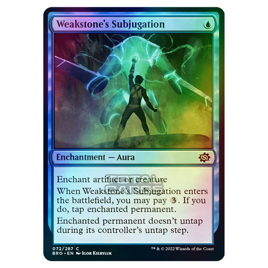 Magic The Gathering - The Brothers War - Weakstone's Subjugation - 072/287 (Foil)