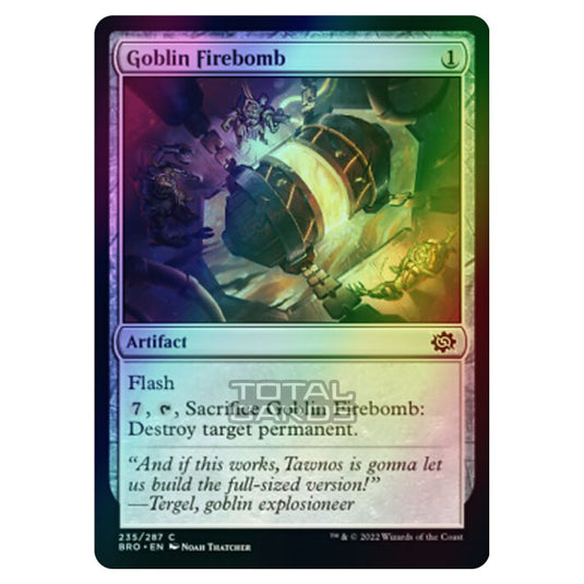 Magic The Gathering - The Brothers War - Goblin Firebomb - 235/287 (Foil)