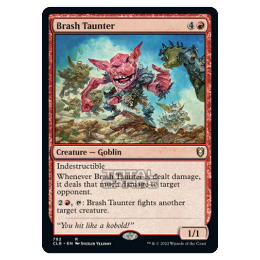 Magic The Gathering - Commander Legends - Battle for Baldur's Gate - Brash Taunter - 782/361