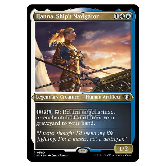 Magic The Gathering - Commander Masters - Hanna, Ship's Navigator (Etched Foil) - 0580