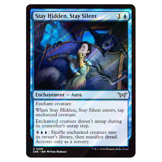 Stay Hidden, Stay Silent 0291 card from the Magic The Gathering set Duskmourn: House of Horror