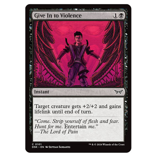 Give In to Violence 0101 card from the Magic The Gathering set Duskmourn: House of Horror