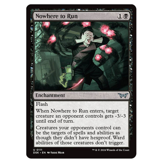 Nowhere to Run 0111 card from the Magic The Gathering set Duskmourn: House of Horror