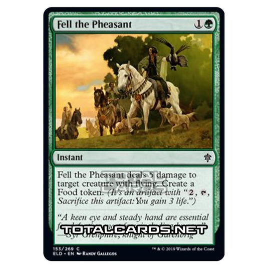 Magic The Gathering - Throne of Eldraine  - Fell the Pheasant - 153/269