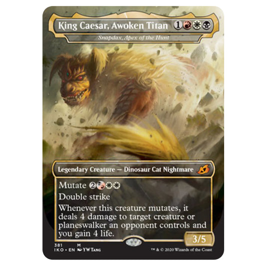 Magic The Gathering - Ikoria Lair of Behemoths - King Caesar, Awoken Titan - Snapdax, Apex of the Hunt - 381/274