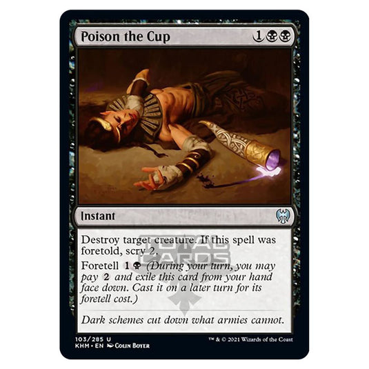 Magic The Gathering - Kaldheim - Poison the Cup - 103/285