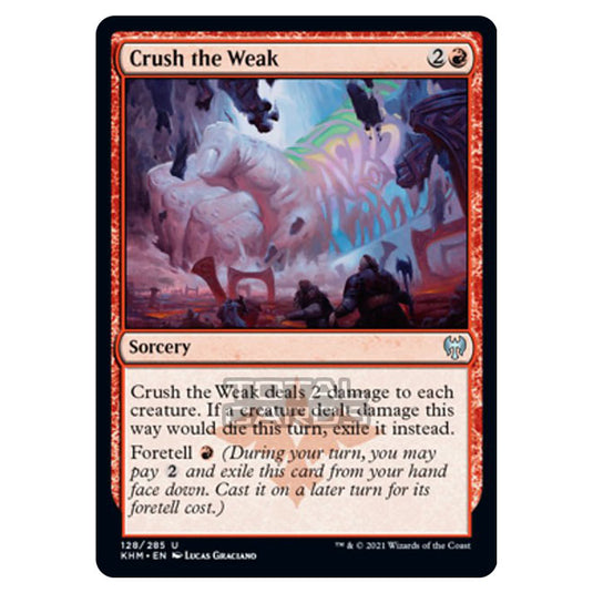 Magic The Gathering - Kaldheim - Crush the Weak - 128/285