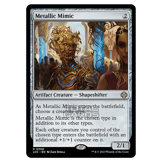 Magic The Gathering - The Lost Caverns of Ixalan - Commander - Metallic Mimic - 0308