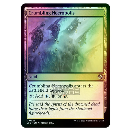 Magic The Gathering - The Lost Caverns of Ixalan - Commander - Crumbling Necropolis - 0326 (Foil)