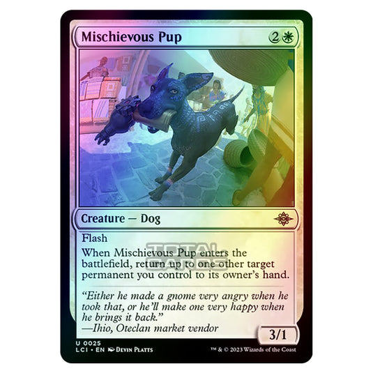 Magic The Gathering - The Lost Caverns of Ixalan - Mischievous Pup - 0025 (Foil)