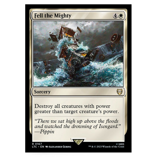 Magic The Gathering - The Lord of the Rings - Tales of Middle-Earth - Commander - Fell the Mighty - 0167