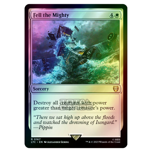 Magic The Gathering - The Lord of the Rings - Tales of Middle-Earth - Commander - Fell the Mighty - 0167 (Foil)