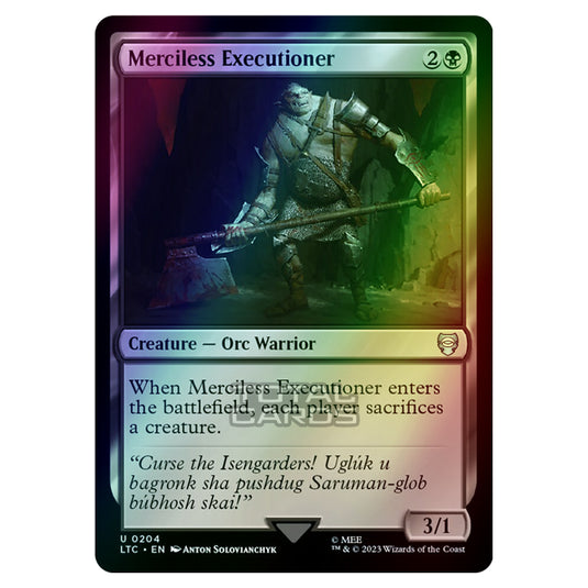 Magic The Gathering - The Lord of the Rings - Tales of Middle-Earth - Commander - Merciless Executioner - 0204 (Foil)