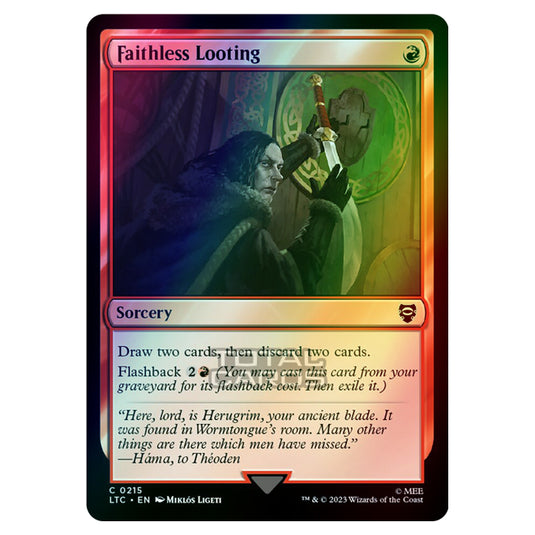 Magic The Gathering - The Lord of the Rings - Tales of Middle-Earth - Commander - Faithless Looting - 0215 (Foil)