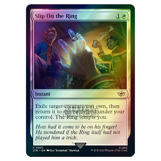 Magic The Gathering - The Lord of the Rings - Tales of Middle-Earth - Slip On the Ring - 0031 (Foil)