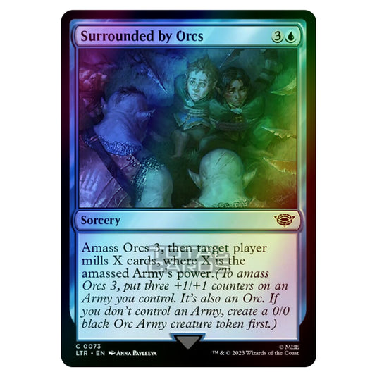 Magic The Gathering - The Lord of the Rings - Tales of Middle-Earth - Surrounded by Orcs - 0073 (Foil)