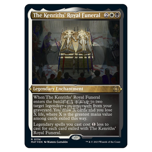 Magic The Gathering - March of the Machine - The Aftermath - The Kenriths Royal Funeral (Etched Foil Card)  - 0134
