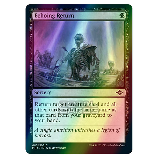 Magic The Gathering - Modern Horizons 2 - Echoing Return - 83/303 (Foil)