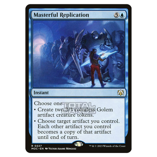 Magic The Gathering - March of the Machine - Commander - Masterful Replication - 0227