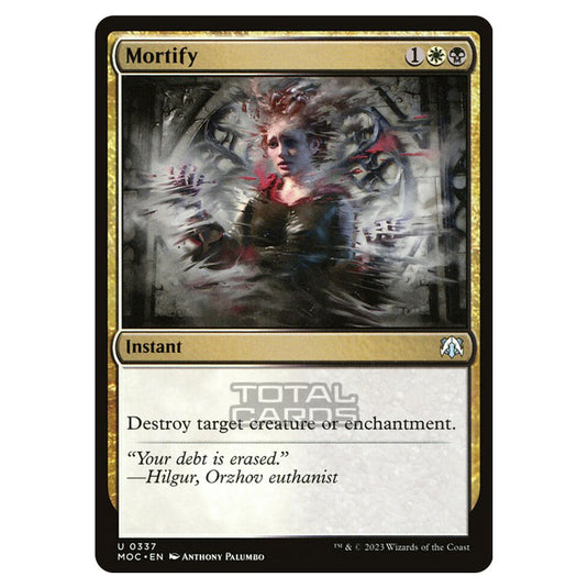 Magic The Gathering - March of the Machine - Commander - Mortify - 0337