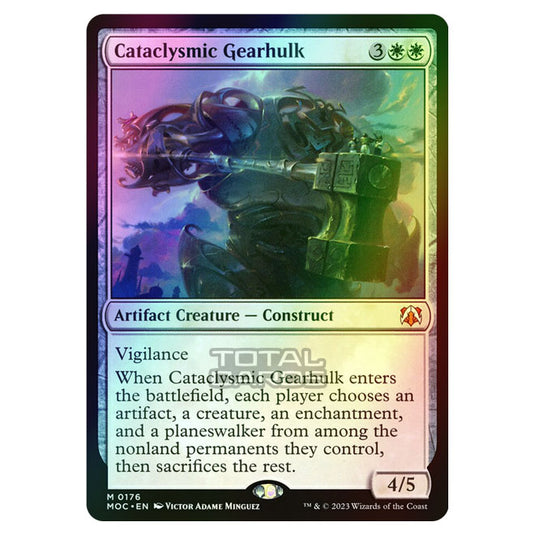 Magic The Gathering - March of the Machine - Commander - Cataclysmic Gearhulk - 0176 (Foil)