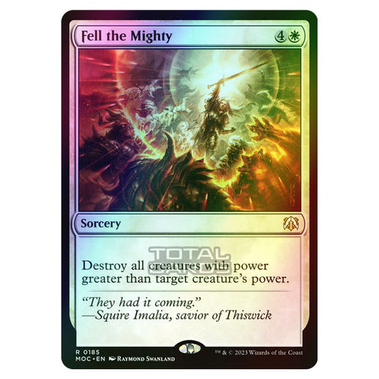 Magic The Gathering - March of the Machine - Commander - Fell the Mighty - 0185 (Foil)