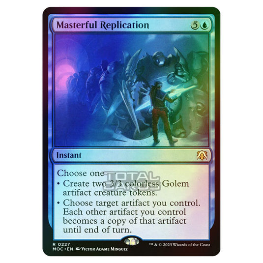 Magic The Gathering - March of the Machine - Commander - Masterful Replication - 0227 (Foil)