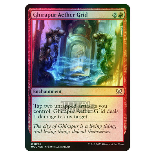 Magic The Gathering - March of the Machine - Commander - Ghirapur Aether Grid - 0281 (Foil)