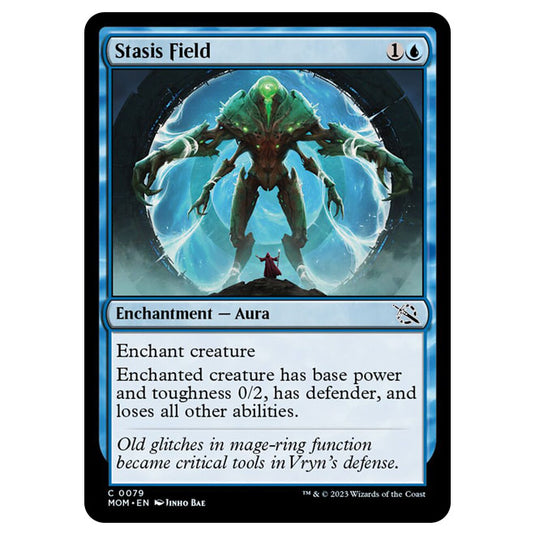 Magic The Gathering - March of the Machine - Stasis Field - 0079