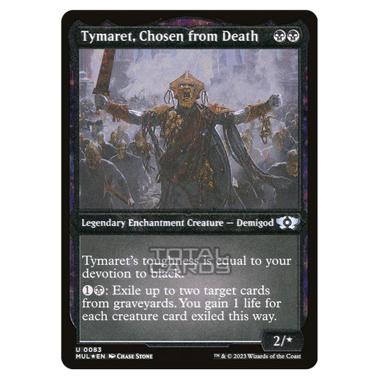 Magic The Gathering - Multiverse Legends - Tymaret, Chosen from Death (Etched Foil Card) - 0083