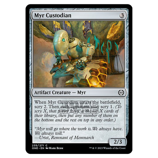 Magic The Gathering - Phyrexia - All Will Be One - Myr Custodian - 235/271