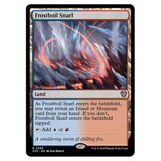 Magic The Gathering - Outlaws of Thunder Junction - Commander - Frostboil Snarl - 0298