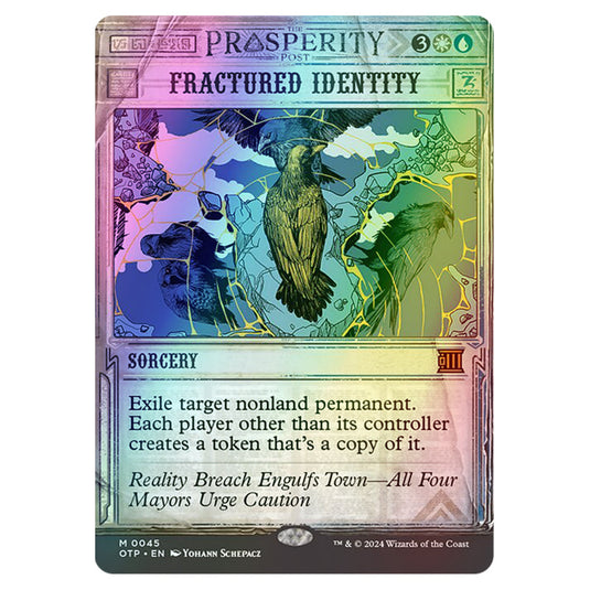 Magic The Gathering - Outlaws of Thunder Junction - Breaking News - Fractured Identity (Prosperity Showcase) - 0045 (Foil)