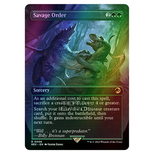 Magic The Gathering - The Lost Caverns of Ixalan - Jurassic World Collection - Savage Order (Borderless Card) - 0006 (Foil)