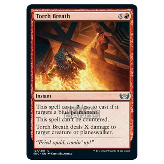 Magic The Gathering - Streets of New Capenna - Torch Breath - 127/281