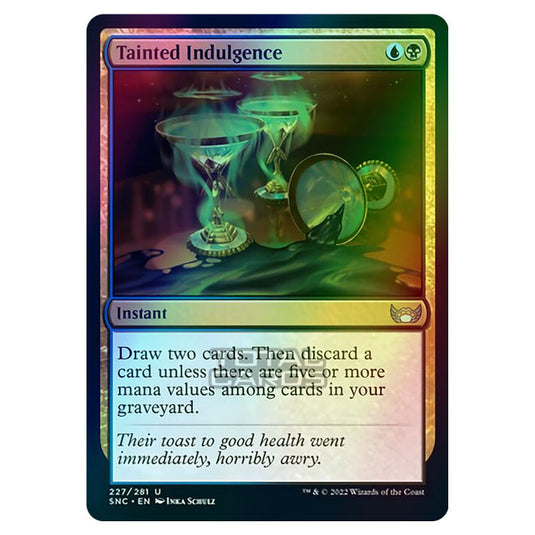 Magic The Gathering - Streets of New Capenna - Tainted Indulgence - 227/281 (Foil)