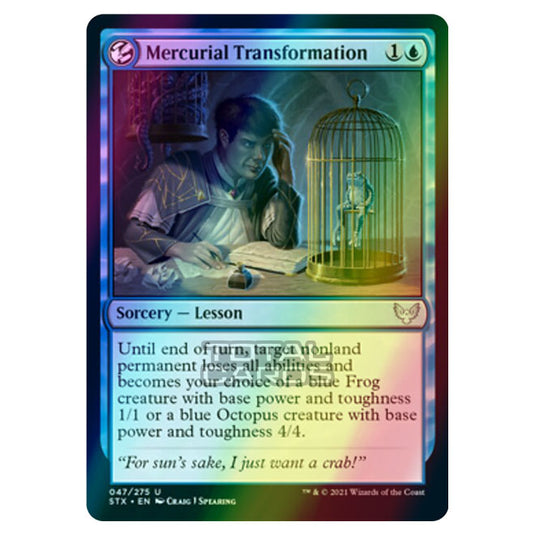 Magic The Gathering - Strixhaven - Mercurial Transformation - 47/275 (Foil)